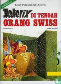 ASTERIX DI TENGAH ORANG SWISS