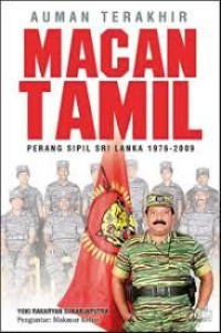 AUMAN TERAKHIR MACAN TAMIL (Perang Sipil Sri Lanka 1976-2009)