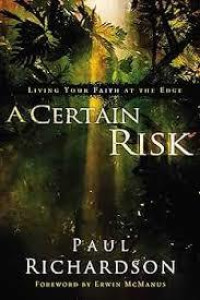 A CERTAIN RISK