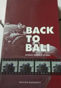 BACK TO BALI (KEMBALI BERLIBUR KE BALI)