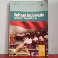 BAHASA INDONESIA WAHANA PENGETAHUAN SMP/MTs KELAS VIII