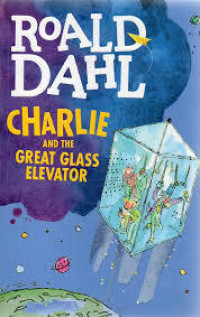 CHARLIE AND THE GREAT GLASS ELEVATOR