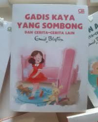 GADIS KAYA YANG SOMBONG