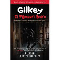 GILKEY, SI PENCURI BUKU