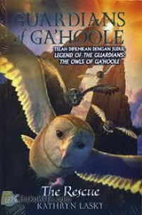 GUARDIANS OF GA'HOOLE : THE RESCUE