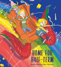 HOME FOR HALF-TERM