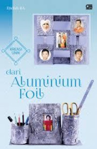 KREASI UNIK DARI ALUMINIUM FOIL