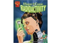MARIE CURIE RADIOACTIVITY