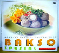 MEMBUAT SENDIRI FROZEN FOOD BAKSO SPESIAL