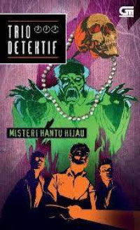 MISTERI HANTU HIJAU