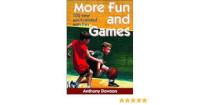 MORE FUN 100 NEW SPORT-RELATED ACTIVITIES AND GAMES