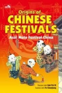 ORIGINS OF CHINESE FESTIVALS