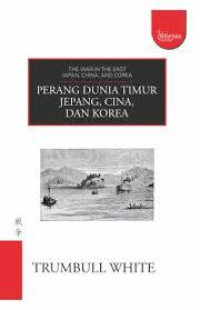 PERANG DUNIA TIMUR JEPANG, CINA, DAN KOREA