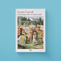 PETUALANGAN ALICE DI NEGERI  AJAIB