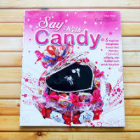SAY WITH CANDY