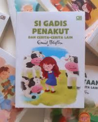 SI GADIS PENAKUT