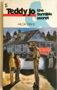 TEDDY JO THE TERRIBLE SECRET