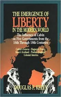 THE EMERGENCE OF LIBERTY IN THE MODERN WORLD