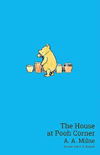 THE HOUSE AT POOH CORNER
