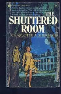 THE SHUTTERED ROOM