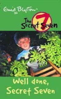 WELL DONE, SECRET SEVEN