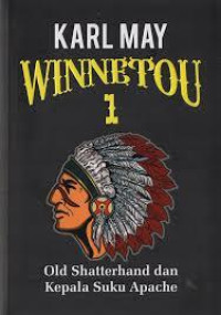 WINNETOU 1 : OLD SHATTERHAND DAN KEPALA SUKU APACHE