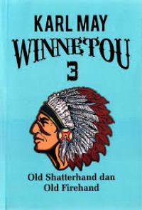 WINNETOU 3 : OLD SHATTERHAND DAN OLD FIREHAND