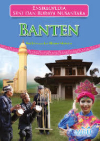 ENSIKLOPEDIA SENI DAN BUDAYA NUSANTARA BANTEN
