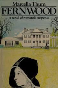 FERNWOOD (A NOVEL OF ROMANTIC SUSPENSE)