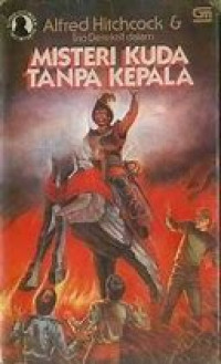 MISTERI KUDA TANPA KEPALA
