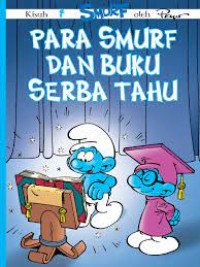 PARA SMURF DAN BUKU SERBA TAHU