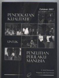 Image of PENDEKATAN KUALITATIF UNTUK PENELITIAN PERILAKU MANUSIA