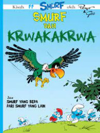 SMURF KRWAKAKRWA {DAN SMURF YANG BEDA DARI SMURF YANG LAIN}