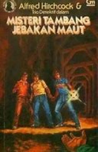 MISTERI TAMBANG JEBAKAN MAUT