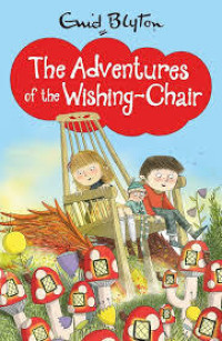 THE ADVENTURES OF THE WISHING-CHAIR