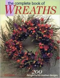 THE COMPLETE BOOK OF WREATHS