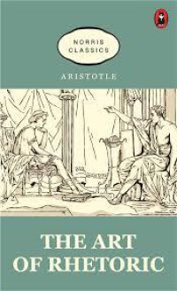 THE ART OF RHETORIC