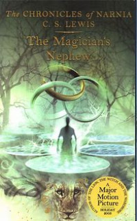 THE MAGICIAN'S NEPHEW {Keponakan Penyihir}
