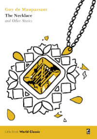 THE NECKLACE AND OTHER STORIES