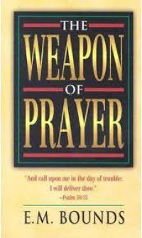 THE WEAPON OF PRAYER