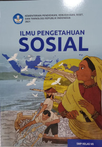 ILMU PENGETAHUAN SOSIAL KELAS VII