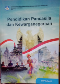PENDIDIKAN PANCASILA DAN KEWARGANEGARAAN KELAS VII