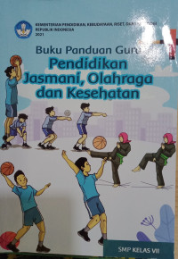 PENDIDIKAN JASMANI, OLAHRAGA DAN KESEHATAN KELAS VII