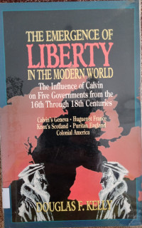 THE EMERGENCY OF LIBERTY IN THE MODERN WORLD