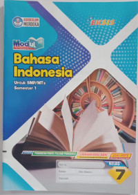 BAHASA INDONESIA KELAS 7 SEMESTER 1 KURMER MODUL PEMBELAJARAN